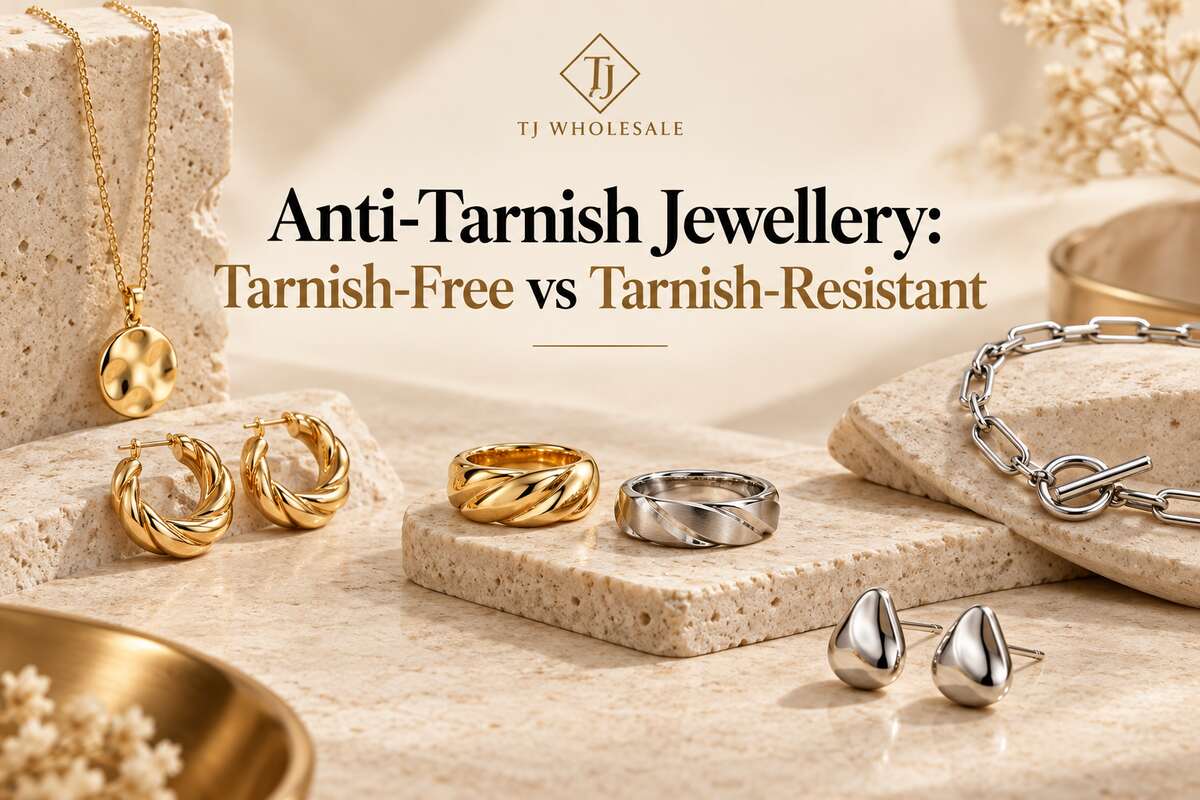 Anti-Tarnish Jewellery: Tarnish-Free vs Tarnish-Resistant